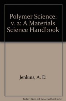 Polymer Science. A Materials Science Handbook