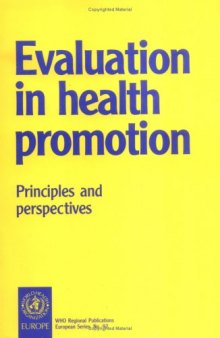 Evaluation in Health Promotion: Principles and Perspectives (WHO Regional Publications European Series)
