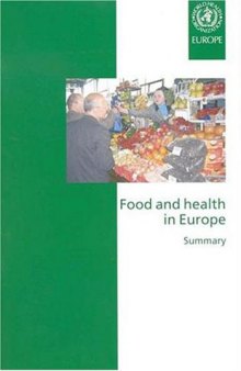 Food and Health in Europe: Summary: A New Basis for Action (A EURO Publication)