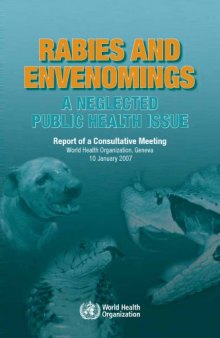 Rabies and Envenomings: A Neglected Public Health Issue: Report of a Consultative Meeting