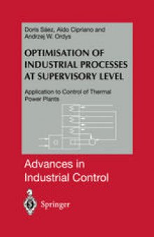 Optimisation of Industrial Processes at Supervisory Level: Application to Control of Thermal Power Plants