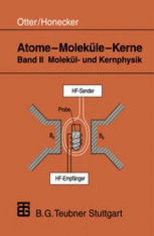 Atome — Moleküle — Kerne: Band II Molekül- und Kernphysik