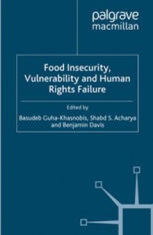 Food Insecurity, Vulnerability and Human Rights Failure