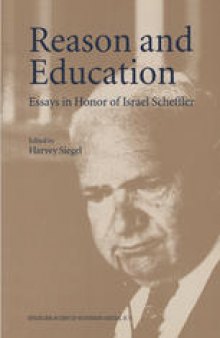 Reason and Education: Essays in Honor of Israel Scheffler
