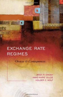 Exchange rate regimes: choices and consequences, Volume 1  