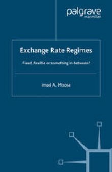 Exchange Rate Regimes: Fixed, Flexible or Something in Between?
