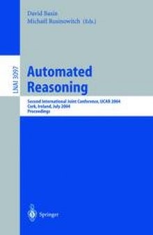 Automated Reasoning: Second International Joint Conference, IJCAR 2004, Cork, Ireland, July 4-8, 2004. Proceedings