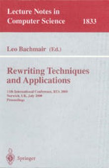 Rewriting Techniques and Applications: 11th International Conference, RTA 2000, Norwich, UK, July 10-12, 2000. Proceedings