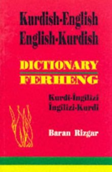 Kurdish-English & English-Kurdish Dictionary, Kurmanci Dialect