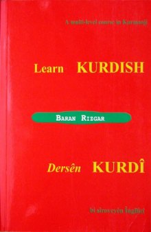 Learn Kurdish: A Multi-level Course in Kurmanji