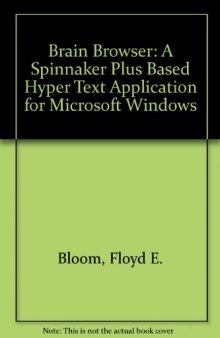 Brain Browser. A Spinnaker Plus™-Based Hypertext Aplication for Microsoft® Windows™