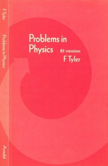 Problems in Physics for Advanced Level and Scholarship Candidates (SI version)  