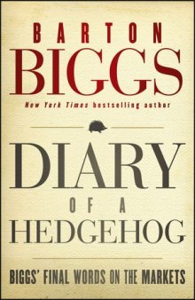 Diary of a Hedgehog: Biggs' Final Words on the Markets