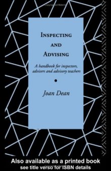 Inspecting and advising: a handbook for inspectors, advisers, and advisory teachers