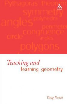 Teaching and Learning Geometry; Issues and Methods in Mathematical Education