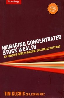 Managing Concentrated Stock Wealth: An Adviser's Guide to Building Customized Solutions