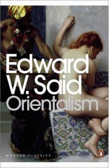 Orientalism: Western Conceptions of the Orient (Penguin Modern Classics)