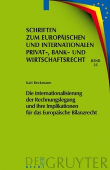 Die Internationalisierung der Rechnungslegung und ihre Implikationen für das Europäische Bilanzrecht