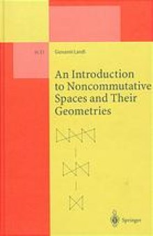An introduction to noncommutative spaces and their geometries