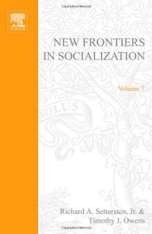 New Frontiers in Socialization (Advances in Life Course Research) (Advances in Life Course Research)