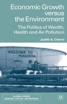 Economic Growth versus the Environment: The Politics of Wealth, Health and Air Pollution