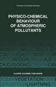 Physico-Chemical Behaviour of Atmospheric Pollutants: Air Pollution Research Reports