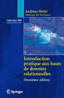 Introduction pratique aux bases de données relationnelles (Collection IRIS) (French Edition)