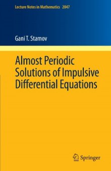 Almost Periodic Solutions of Impulsive Differential Equations 