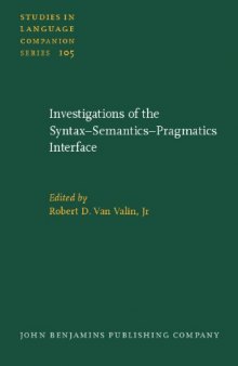 Investigations of the syntax-semantics-pragmatics interface