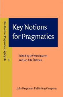 Key Notions for Pragmatics (Handbook of Pragmatics Highlights)