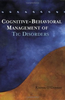 Cognitive-Behavioral Management of Tic Disorders