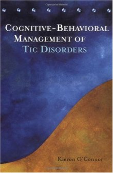 Cognitive-Behavioral Management of Tic Disorders