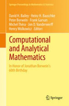 Computational and Analytical Mathematics: In Honor of Jonathan Borwein's 60th Birthday