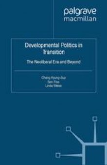Developmental Politics in Transition: The Neoliberal Era and Beyond