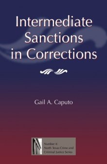 Intermediate Sanctions In Corrections (North Texas Crime and Criminal Justice Series)