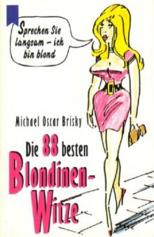 Die 88 besten Blondinenwitze, 13. Auflage  