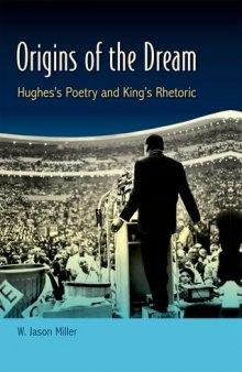 Origins of the Dream: Hughes's Poetry and King's Rhetoric