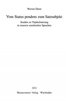 Vom Status pendens zum Satzsubjekt: Studien zur Topikalisierung in neueren semitischen Sprachen