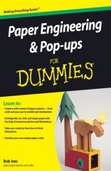 Paper Engineering and Pop-ups For Dummies