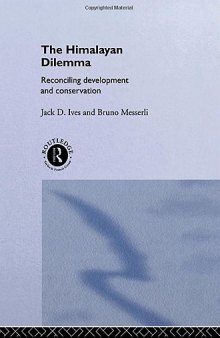 The Himalayan Dilemma: Reconciling Development and Conservation (Published in Association with The United Nations University)