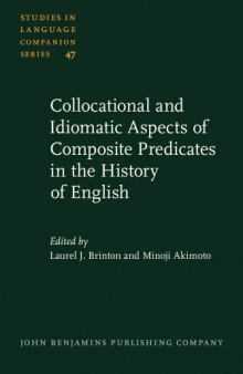 Collocational and idiomatic aspects of composite predicates in the history of English