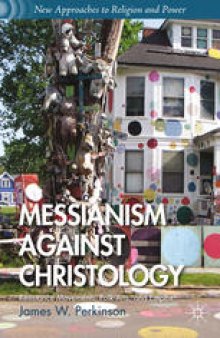 Messianism Against Christology: Resistance Movements, Folk Arts, and Empire