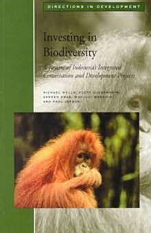 Investing in biodiversity: a review of Indonesiaʼs Integrated Conservation and Development Projects