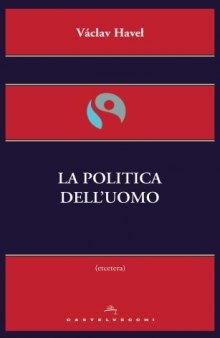 La politica dell’uomo