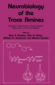 Neurobiology of the Trace Amines: Analytical, Physiological, Pharmacological, Behavioral, and Clinical Aspects