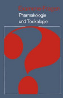 Examens-Fragen Pharmakologie und Toxikologie