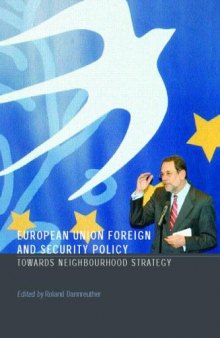 EU Foreign and Security Policy: Towards a Neighbourhood Strategy