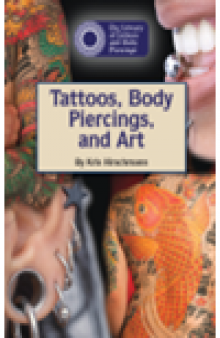 Tattoos, Body Piercings, and Art
