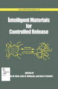 Intelligent Materials for Controlled Release