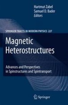 Magnetic Heterostructures: Advances and Perspectives in Spinstructures and Spintransport